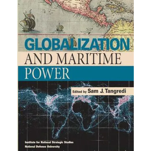 Globalization and Maritime Power - Paperback