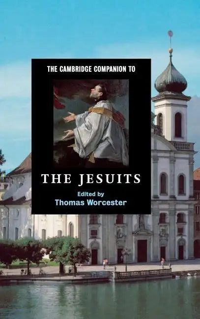 The Cambridge Companion to the Jesuits - Hardcover