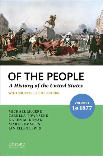 Of the People: Volume I: To 1877 with Sources - Paperback