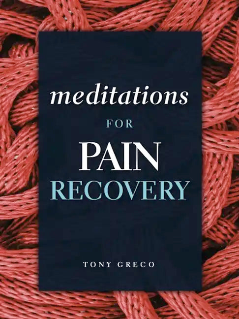 Meditations for Pain Recovery - Paperback