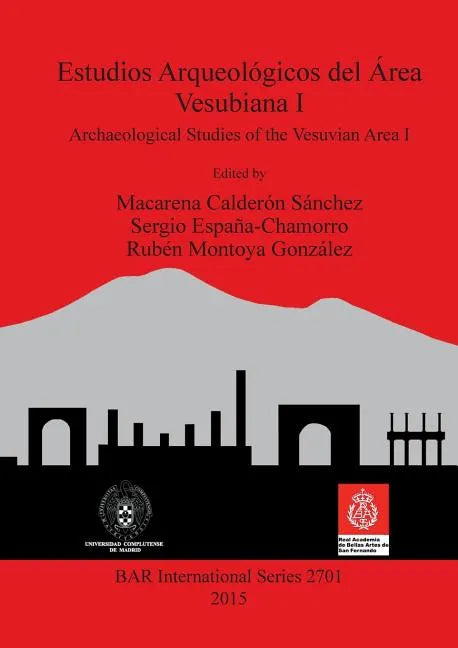 Estudios Arqueológicos del Área Vesubiana I: Archaeological Studies of the Vesuvian Area I - Paperback