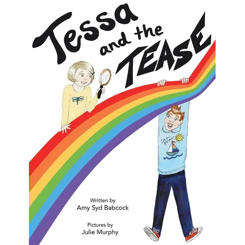 Tessa and the Tease - Hardcover