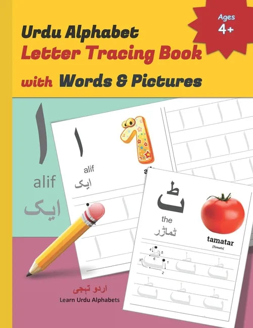 Urdu Alphabet Letter Tracing Book with Words & Pictures: Urdu Letter Tracing Work Book with English Translations - Paperback