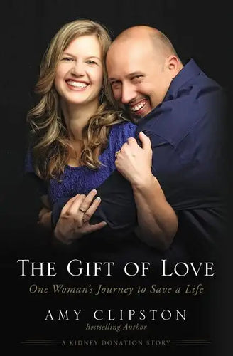 The Gift of Love: One Woman's Journey to Save a Life - Paperback