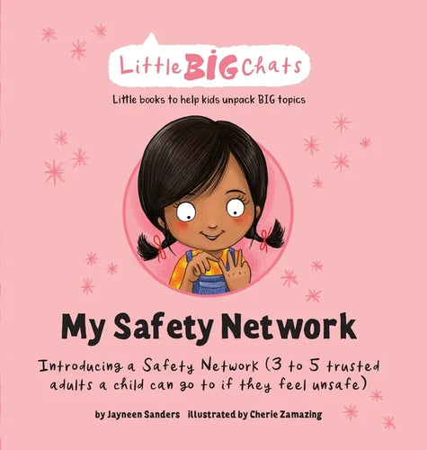 My Safety Network: Introducing a Safety Network (3 to 5 trusted adults a child can go to if they feel unsafe) - Hardcover