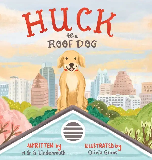 Huck the Roof Dog - Hardcover