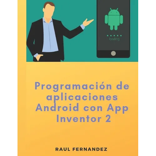 Programación de aplicaciones Android con App Inventor 2 - Paperback