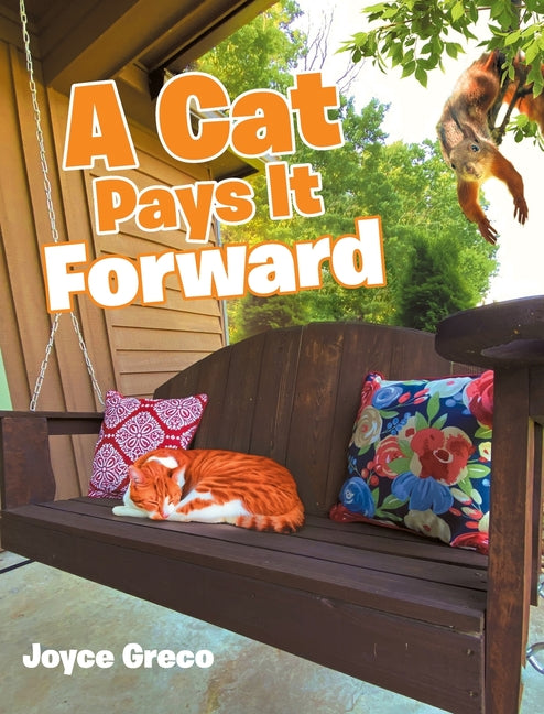 A Cat Pays It Forward - Hardcover