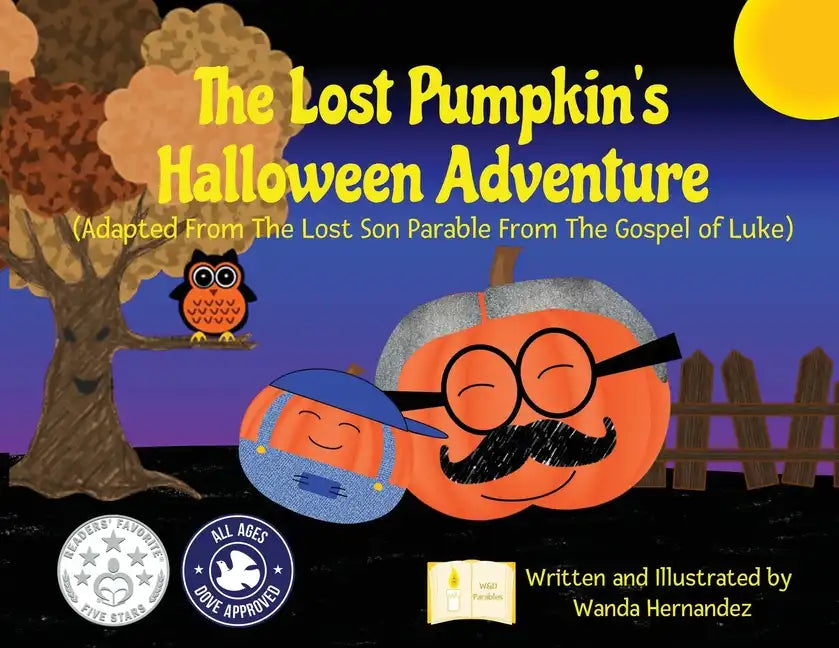 The Lost Pumpkin's Halloween Adventure: Adapted From The Lost Son Parable From The Gospel of Luke - Paperback