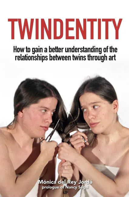 Twindentity: How to understand the relationship between twins through art - Paperback