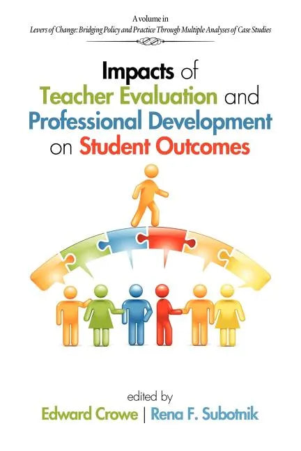 Impacts of Teacher Evaluation and Professional Development on Student Outcomes - Paperback