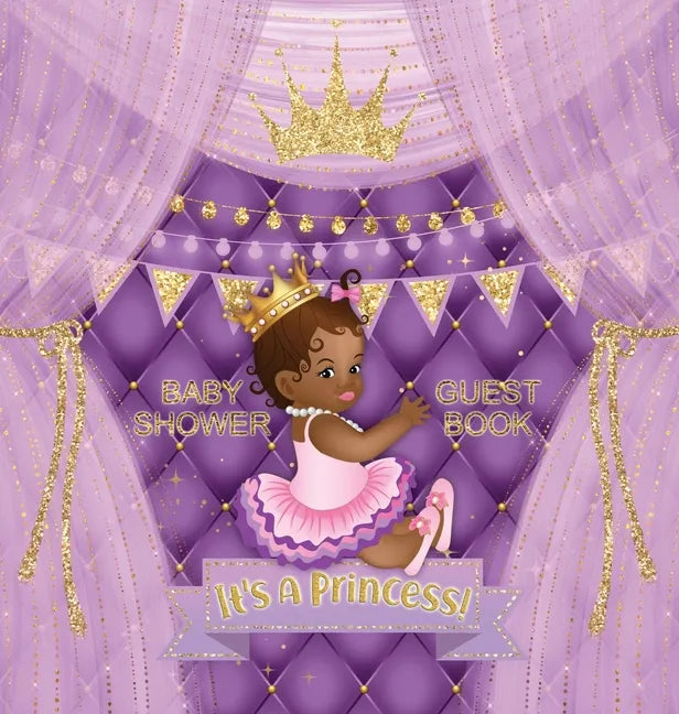 It's a Princess: Baby Shower Guest Book with African American Royal Black Girl Purple Theme, Wishes and Advice for Baby, Personalized with Guest Sign - Hardcover