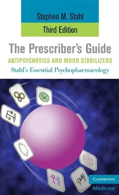 The Prescriber's Guide, Antipsychotics and Mood Stabilizers, Third Edition - Paperback