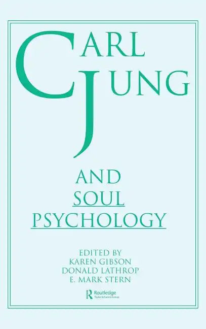 Carl Jung and Soul Psychology - Hardcover