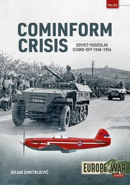 Cominform Crisis: Soviet-Yugoslav Stand-Off, 1948-1954 - Paperback