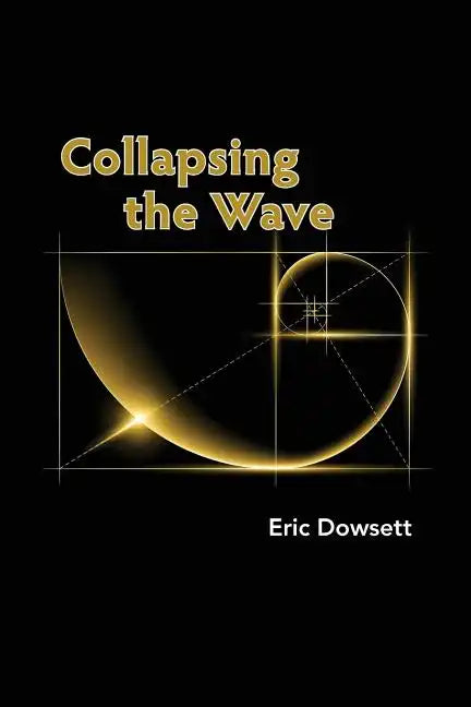 Collapsing the Wave - Paperback