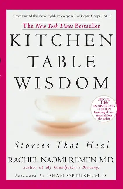 Kitchen Table Wisdom: Stories That Heal, 10th Anniversary Edition - Paperback