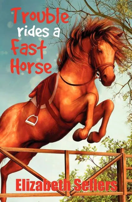 Trouble Rides a Fast Horse - Paperback