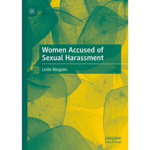 Women Accused of Sexual Harassment - Hardcover