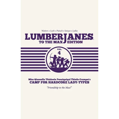 Lumberjanes to the Max Vol. 4 - Hardcover