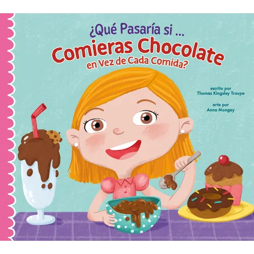 ¿Qué Pasaría Si Solo Comieras Chocolate? - Paperback