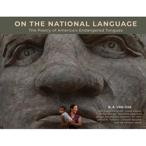 On the National Language: The Poetry of America's Endangered Tongues - Hardcover