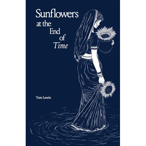 Sunflowers at the End of Time - Paperback