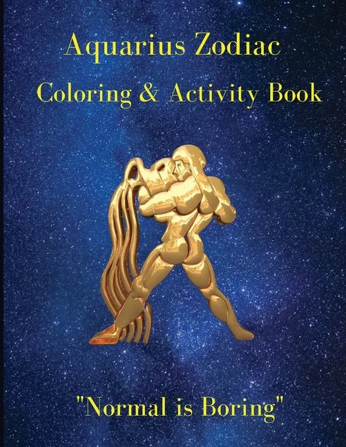 Aquarius Zodiac Coloring & Activity Book: Horoscope Activity Book - Paperback