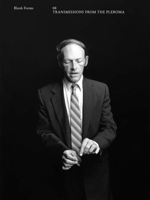 Transmissions from the Pleroma: Blank Forms 8 - Paperback