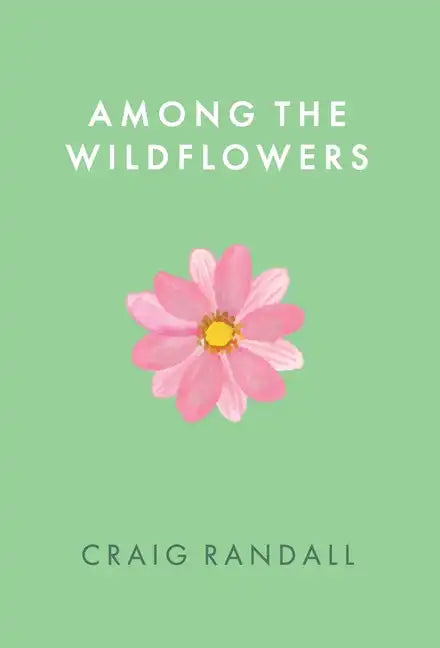 Among the Wildflowers - Hardcover