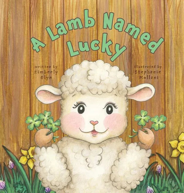 A Lamb Named Lucky - Hardcover