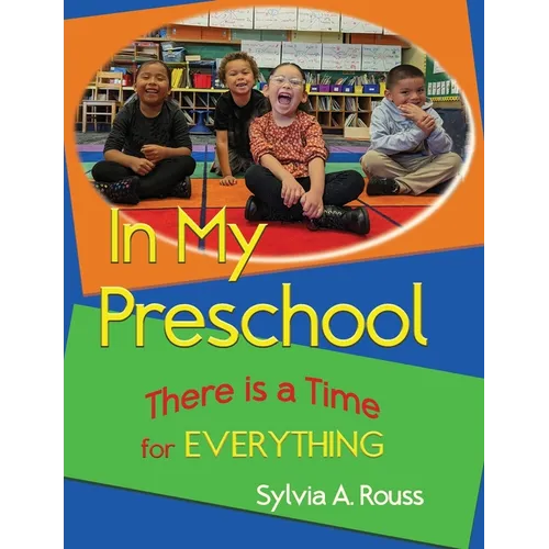 In My Preschool, There is a Time for Everything - Paperback