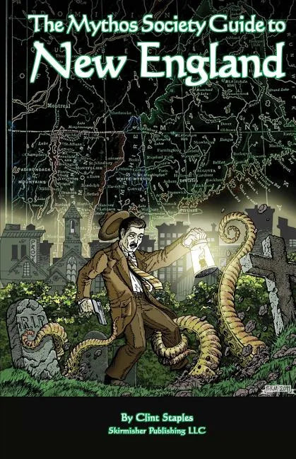 The Mythos Society Guide to New England - Paperback