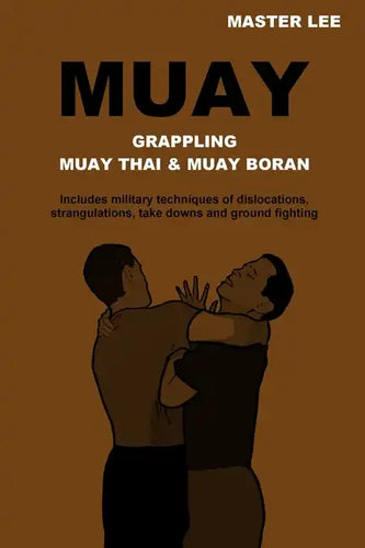 Muay: Grappling - Muay Thai & Muay Boran - Paperback