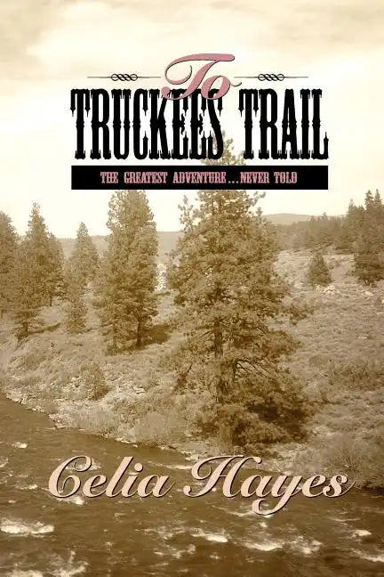 To Truckee's Trail - Paperback