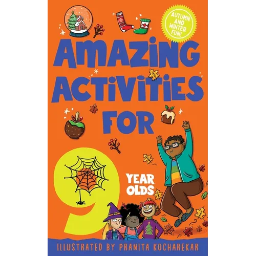 Amazing Activities for 9 Year Olds: Autumn and Winter! - Paperback