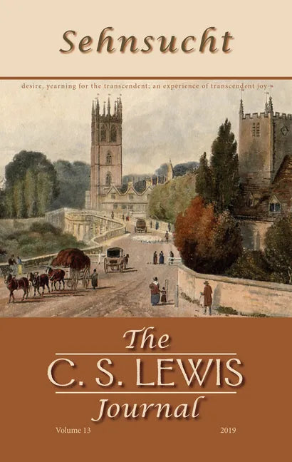 Sehnsucht: The C. S. Lewis Journal: Volume 13, 2019 - Paperback