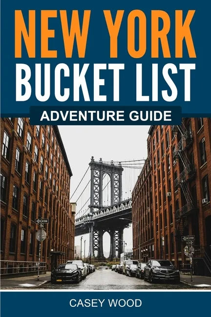 New York Bucket List Adventure Guide - Paperback
