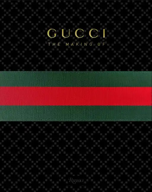 Gucci: The Making of - Hardcover