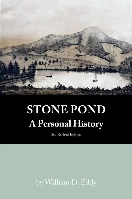 Stone Pond: A Personal History - Paperback