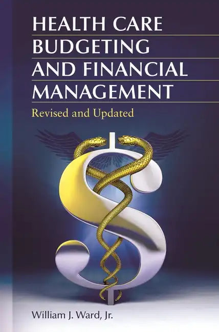 Health Care Budgeting and Financial Management - Hardcover