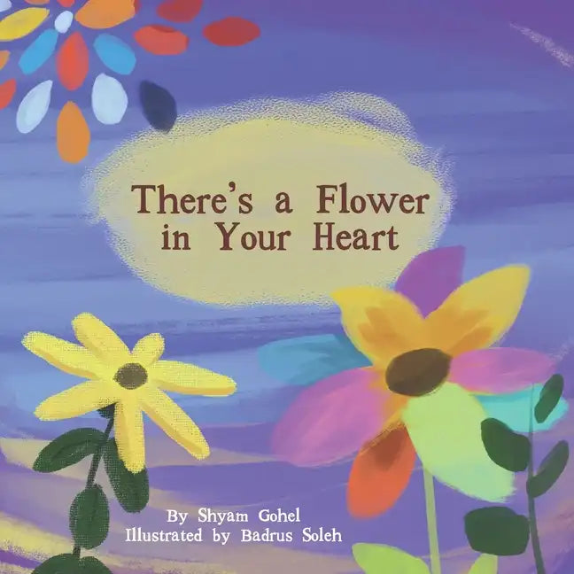 There's a Flower in Your Heart - Paperback