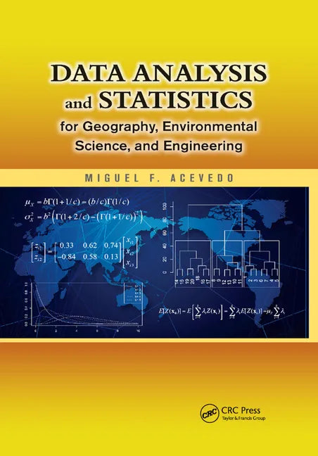Data Analysis and Statistics for Geography, Environmental Science, and Engineering - Paperback