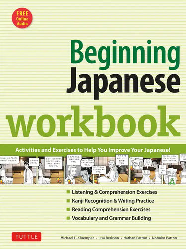 Beginning Japanese Workbook: Revised Edition: Practice Conversational Japanese, Grammar, Kanji & Kana (Online Audio for Listening Practice) - Paperback
