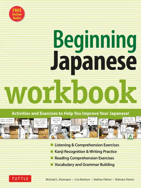 Beginning Japanese Workbook: Revised Edition: Practice Conversational Japanese, Grammar, Kanji & Kana (Online Audio for Listening Practice) - Paperback