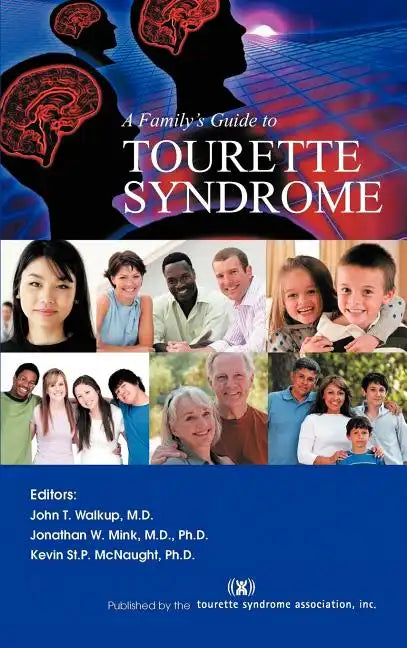 A Family's Guide to Tourette Syndrome - Hardcover