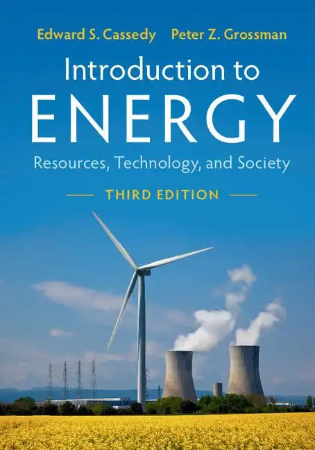 Introduction to Energy: Resources, Technology, and Society - Paperback