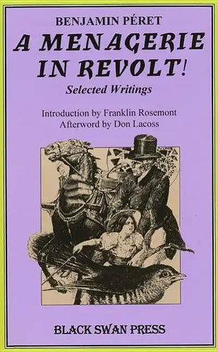 A Menagerie in Revolt: Selected Writings - Paperback