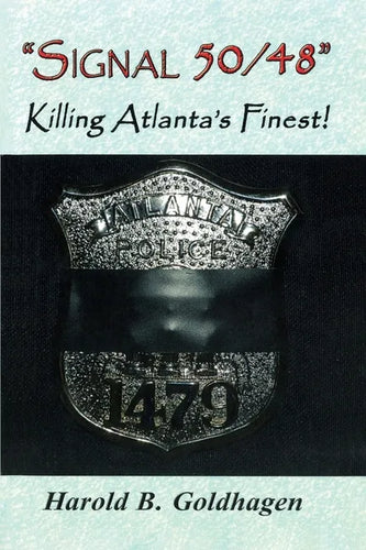 Signal 50/48: Killing Atlanta's Finest - Paperback