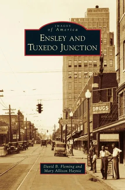 Ensley and Tuxedo Junction - Hardcover